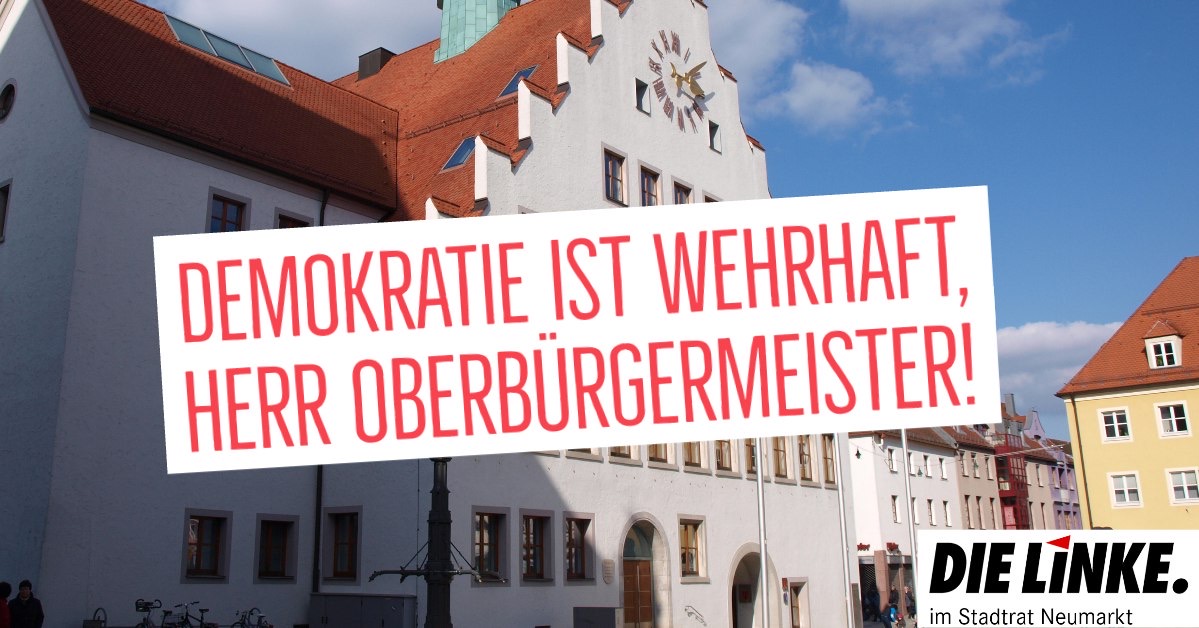 Demokratie ist wehrhaft, Herr Oberbürgermeister!