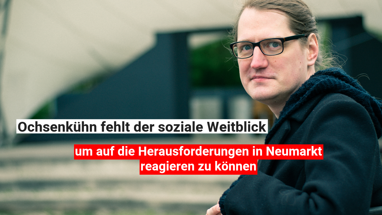 Ochsenkühn fehlt der soziale Weitblick