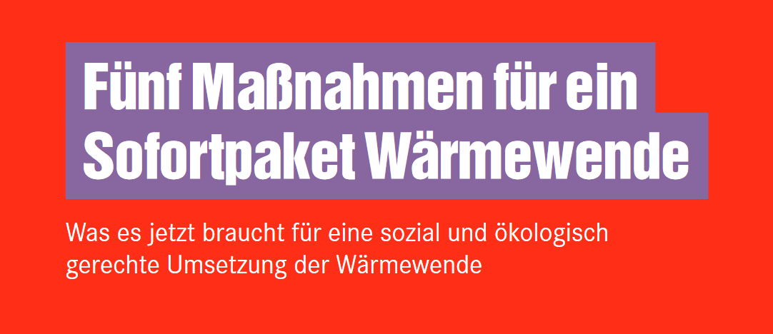 Fünf Maßnahmen für ein Sofortpaket Wärmewende